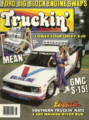 TRUCKIN' 1987 AUG - GMC S-15, LOWER S-10'S, FORD ENGINE SWAPS